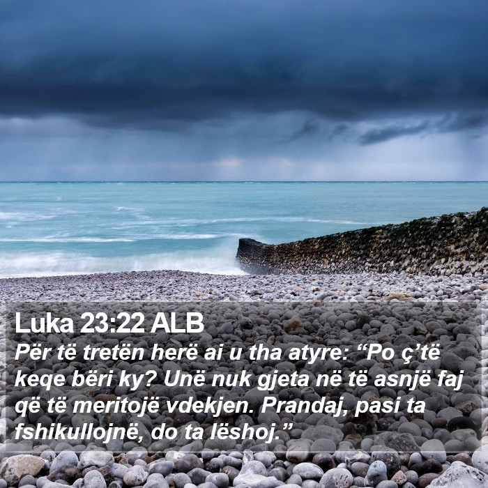 Luka 23:22 ALB Bible Study