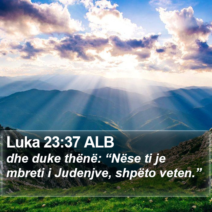 Luka 23:37 ALB Bible Study