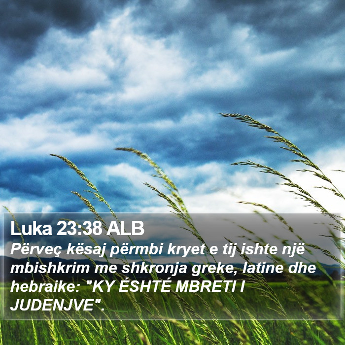Luka 23:38 ALB Bible Study
