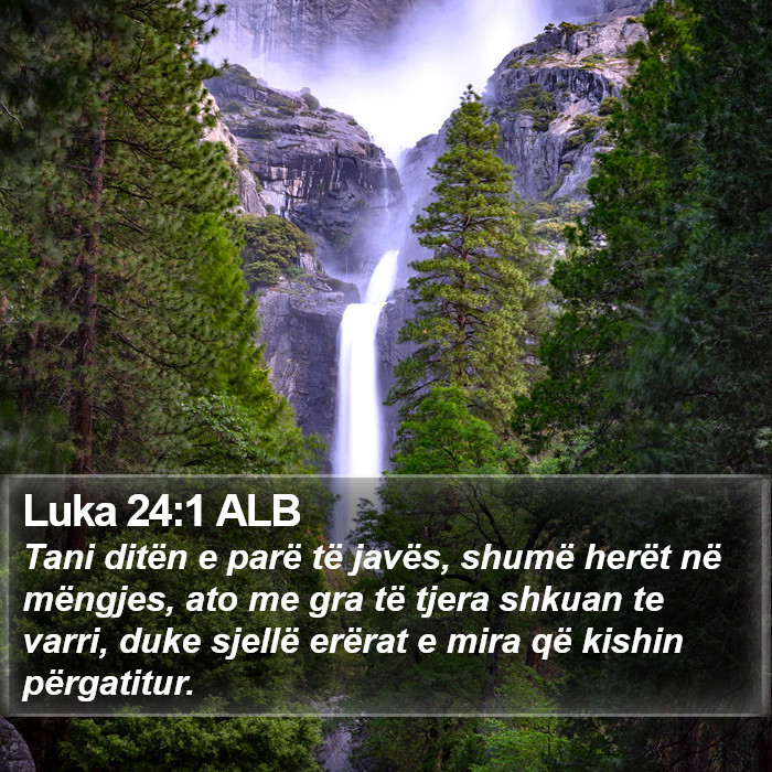 Luka 24:1 ALB Bible Study