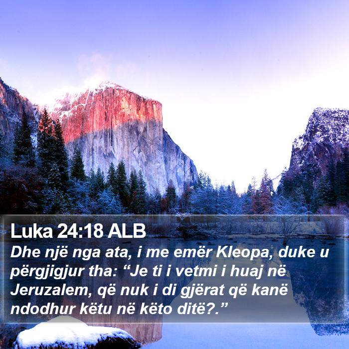 Luka 24:18 ALB Bible Study