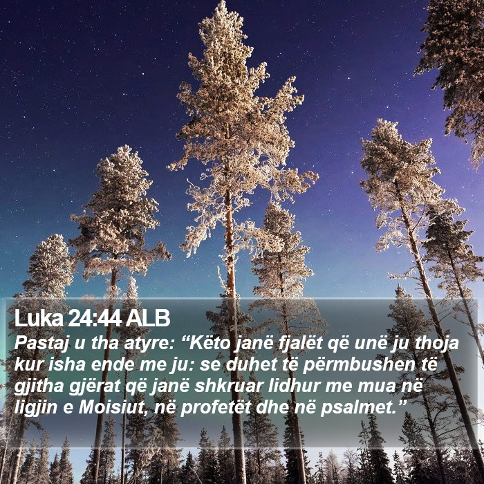Luka 24:44 ALB Bible Study