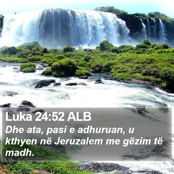 Luka 24:52 ALB Bible Study