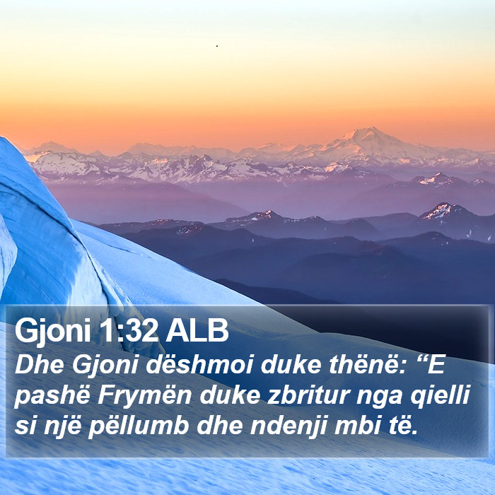 Gjoni 1:32 ALB Bible Study