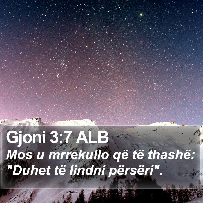 Gjoni 3:7 ALB Bible Study