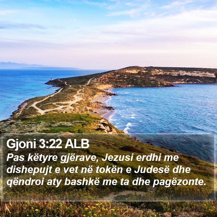 Gjoni 3:22 ALB Bible Study