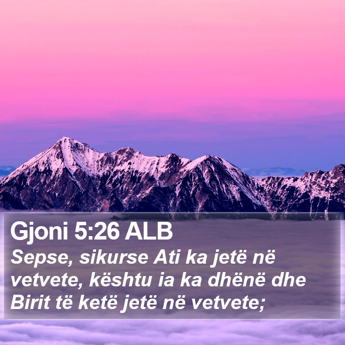 Gjoni 5:26 ALB Bible Study