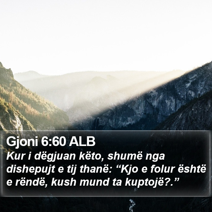 Gjoni 6:60 ALB Bible Study