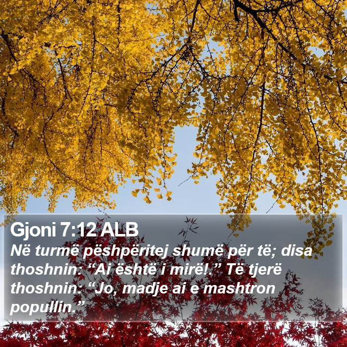 Gjoni 7:12 ALB Bible Study