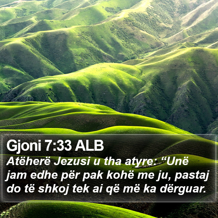 Gjoni 7:33 ALB Bible Study