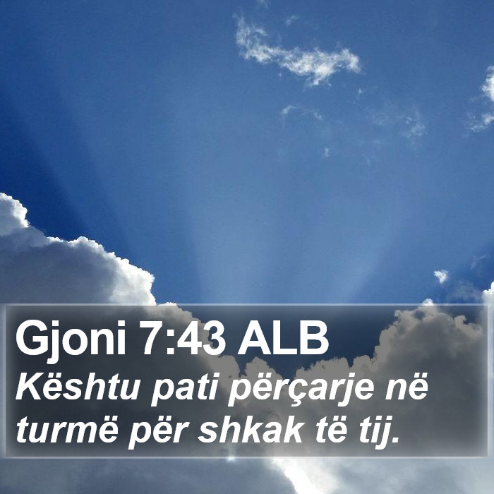 Gjoni 7:43 ALB Bible Study