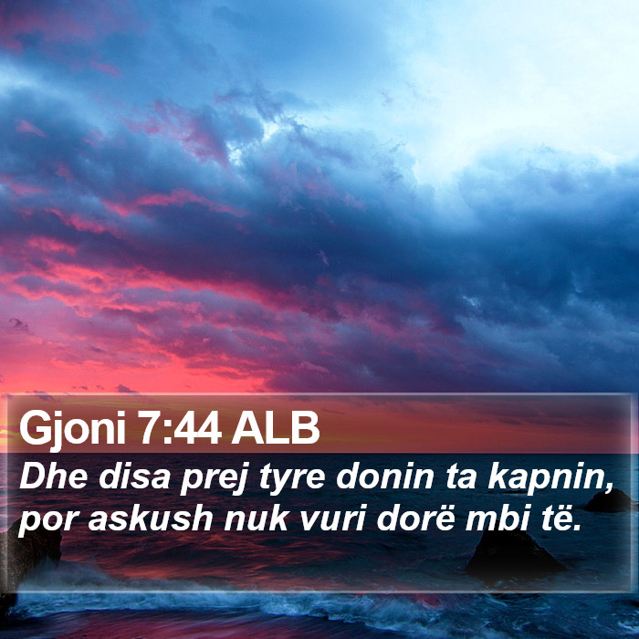 Gjoni 7:44 ALB Bible Study