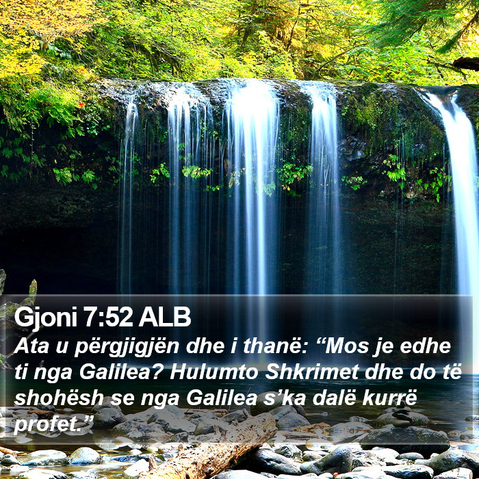 Gjoni 7:52 ALB Bible Study