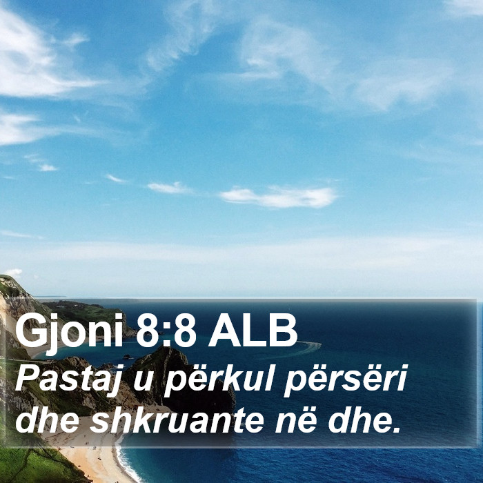 Gjoni 8:8 ALB Bible Study