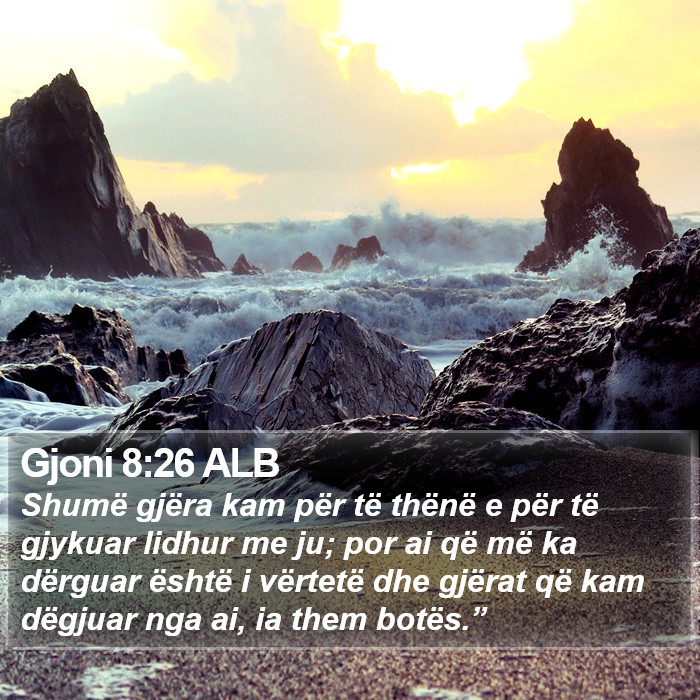 Gjoni 8:26 ALB Bible Study