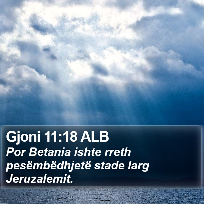 Gjoni 11:18 ALB Bible Study