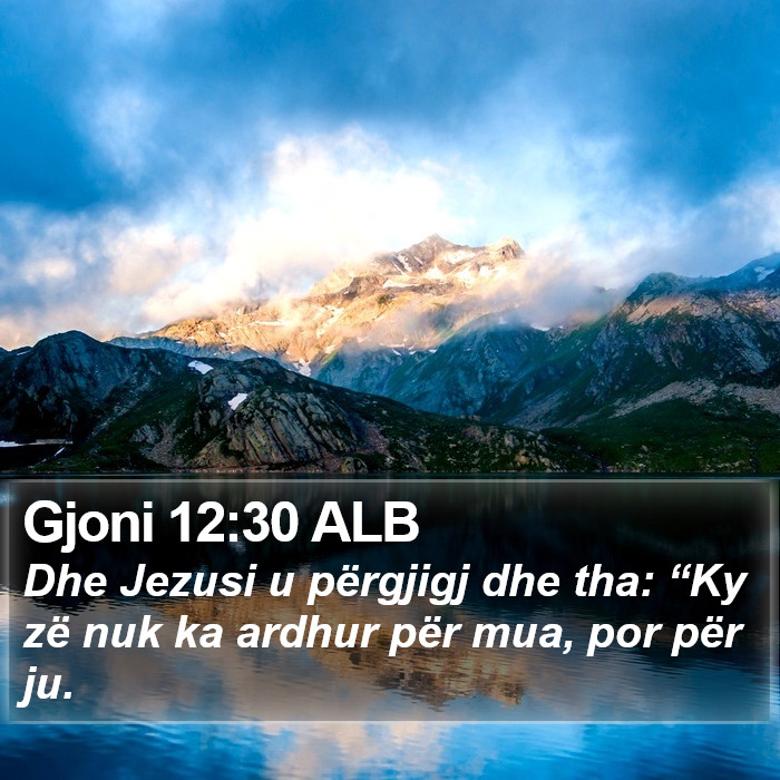 Gjoni 12:30 ALB Bible Study