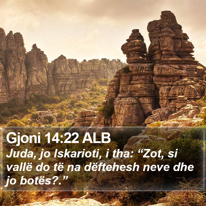 Gjoni 14:22 ALB Bible Study