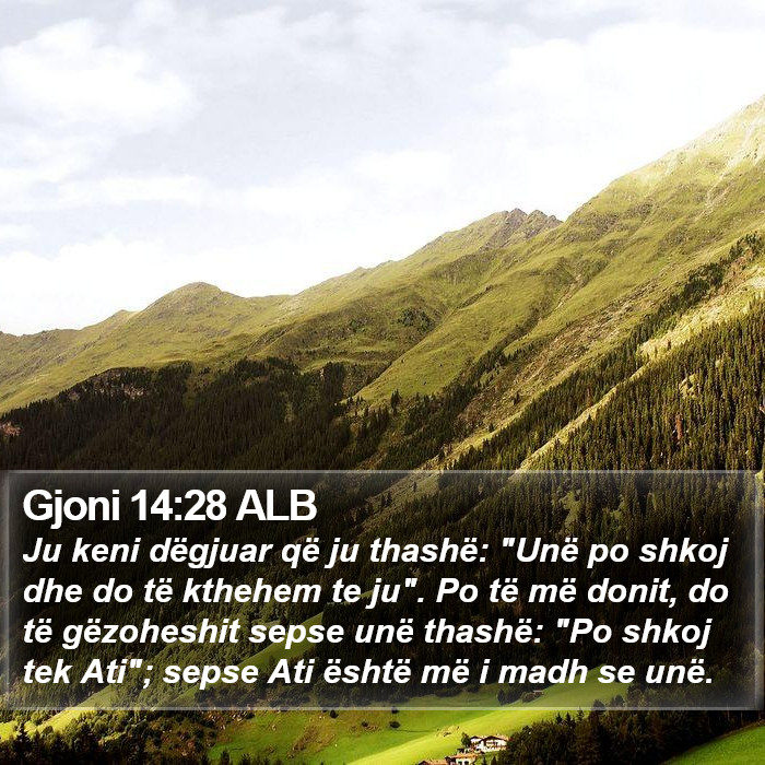 Gjoni 14:28 ALB Bible Study