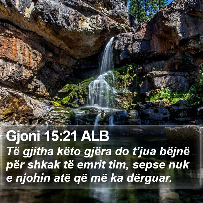 Gjoni 15:21 ALB Bible Study