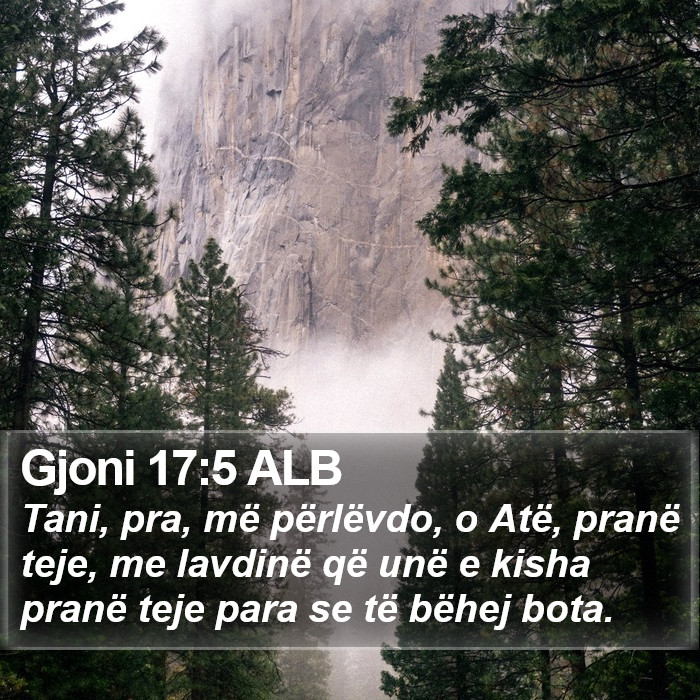 Gjoni 17:5 ALB Bible Study