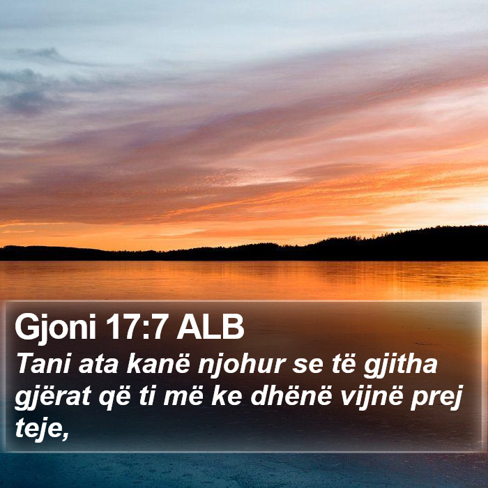 Gjoni 17:7 ALB Bible Study