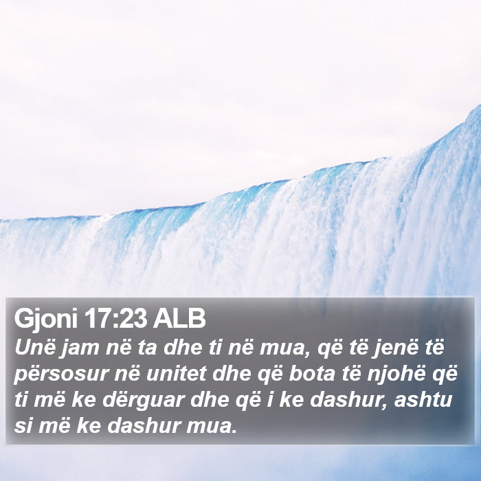 Gjoni 17:23 ALB Bible Study