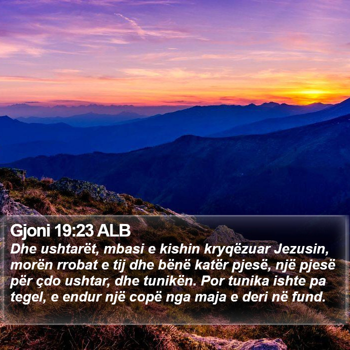 Gjoni 19:23 ALB Bible Study