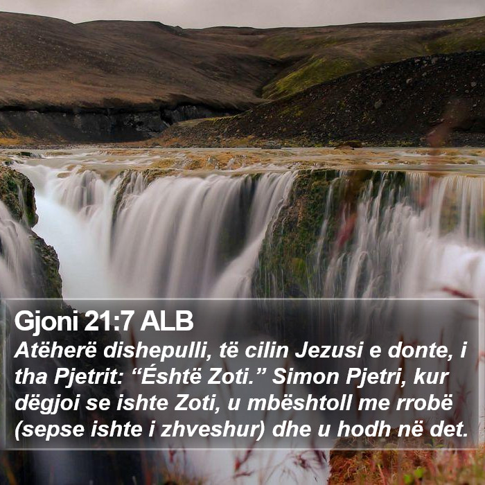 Gjoni 21:7 ALB Bible Study