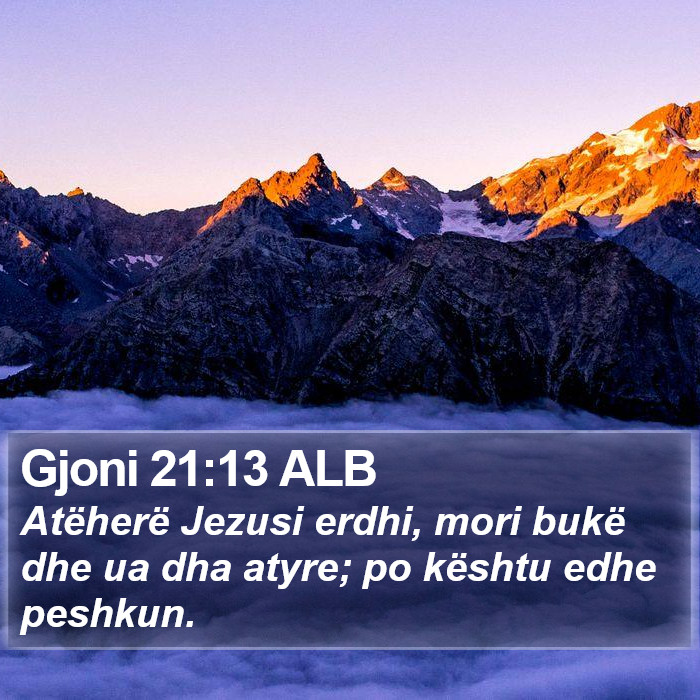Gjoni 21:13 ALB Bible Study