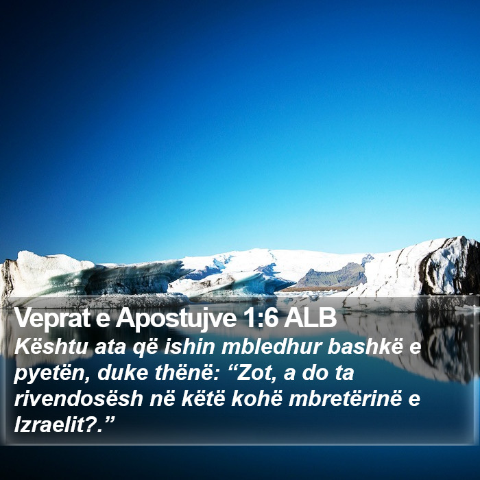 Veprat e Apostujve 1:6 ALB Bible Study