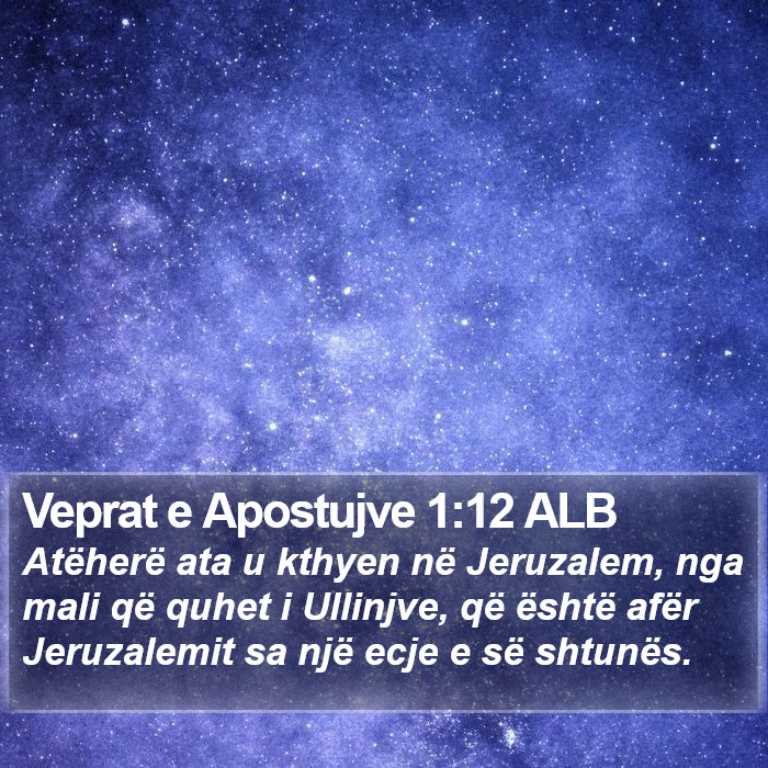 Veprat e Apostujve 1:12 ALB Bible Study