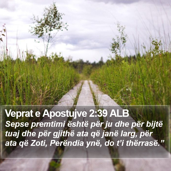 Veprat e Apostujve 2:39 ALB Bible Study