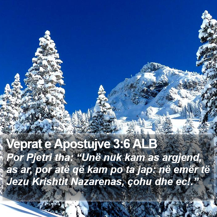 Veprat e Apostujve 3:6 ALB Bible Study