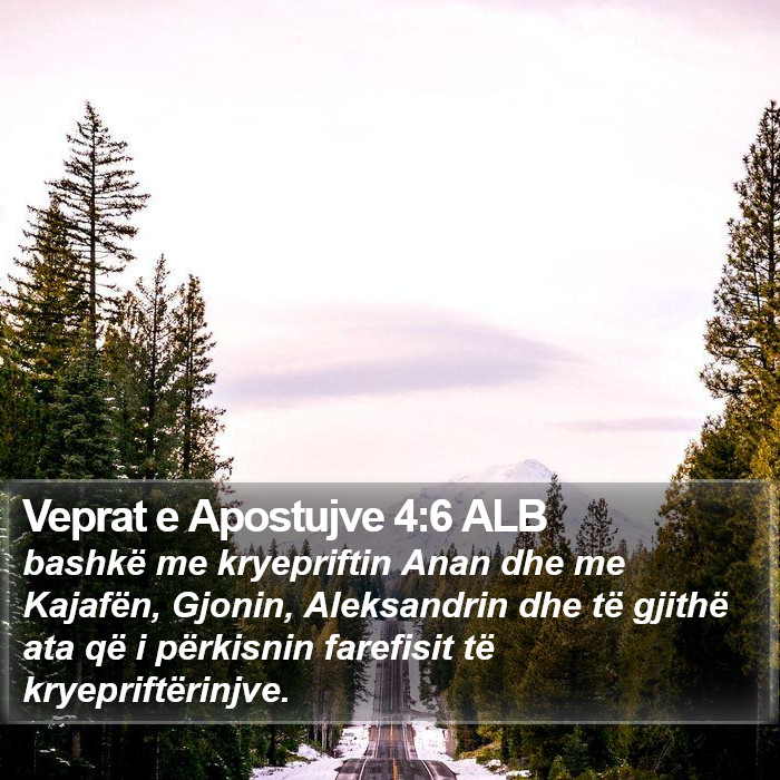 Veprat e Apostujve 4:6 ALB Bible Study