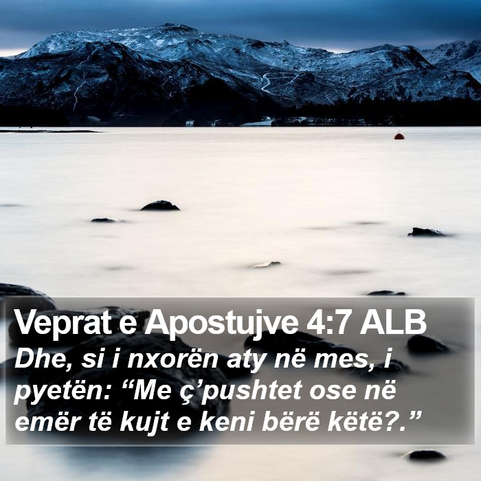 Veprat e Apostujve 4:7 ALB Bible Study