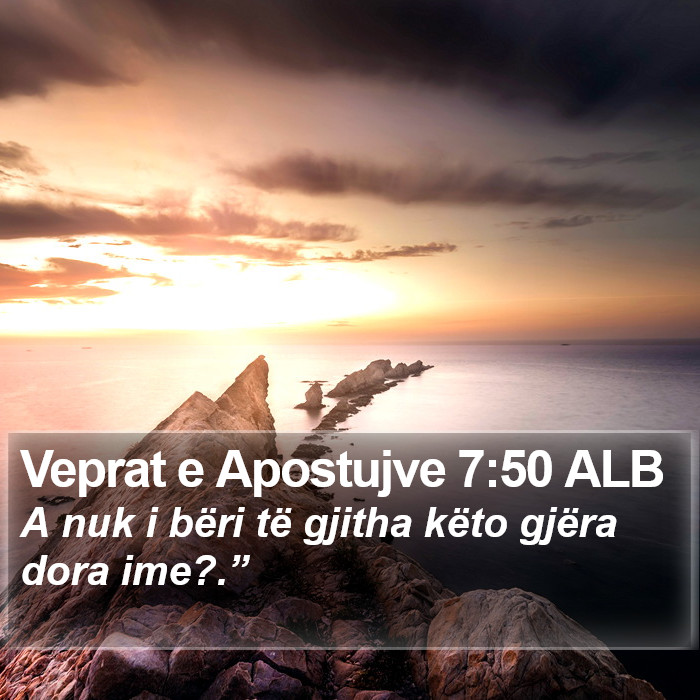 Veprat e Apostujve 7:50 ALB Bible Study
