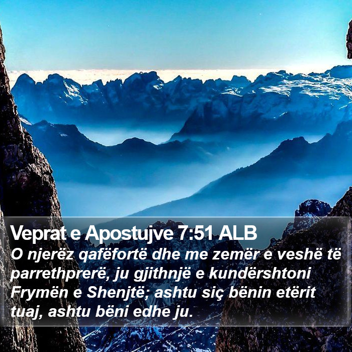 Veprat e Apostujve 7:51 ALB Bible Study