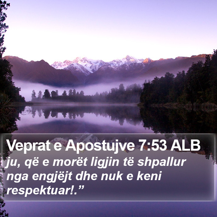 Veprat e Apostujve 7:53 ALB Bible Study