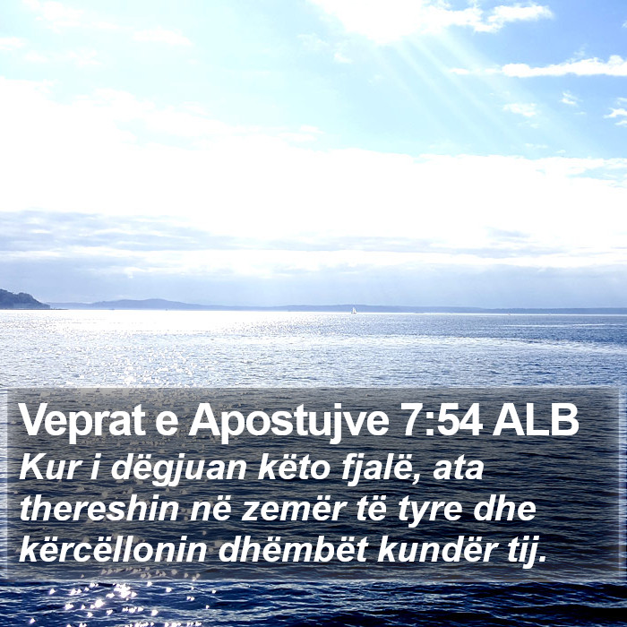 Veprat e Apostujve 7:54 ALB Bible Study