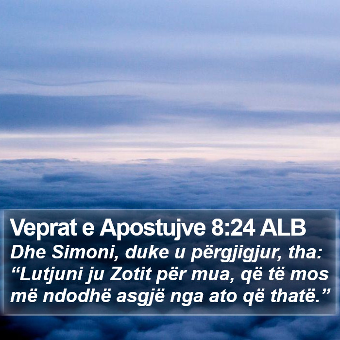 Veprat e Apostujve 8:24 ALB Bible Study
