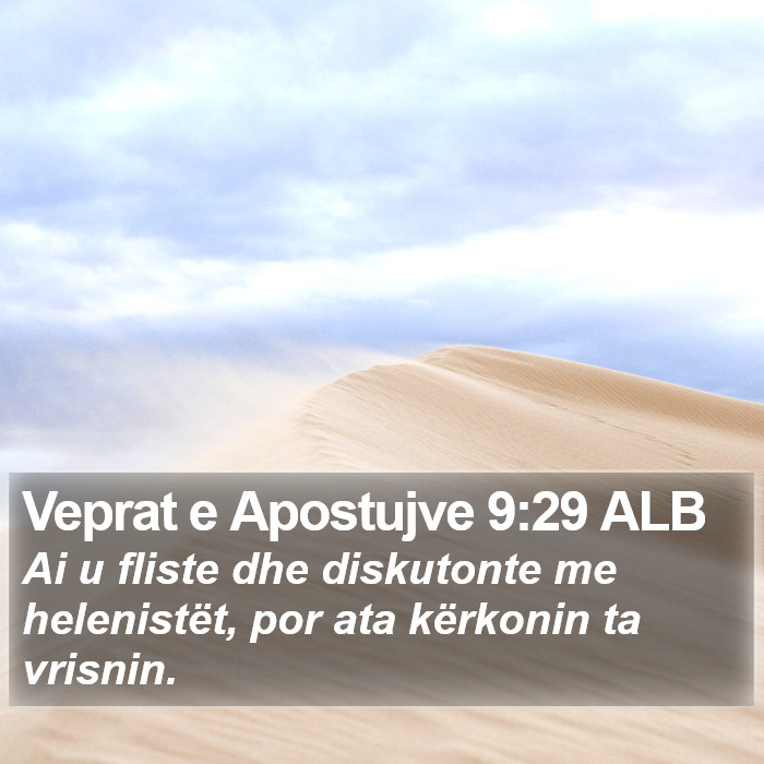 Veprat e Apostujve 9:29 ALB Bible Study