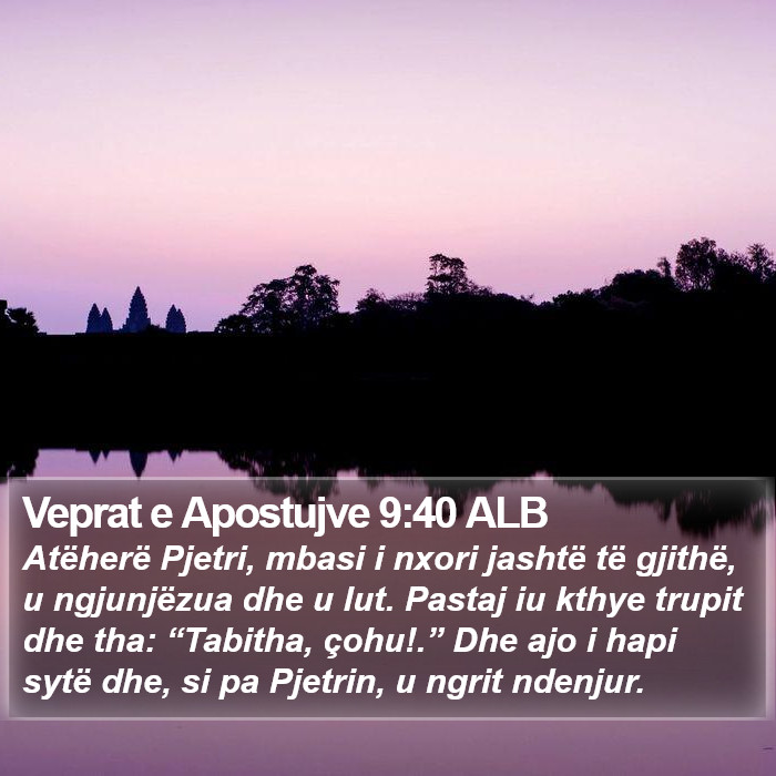 Veprat e Apostujve 9:40 ALB Bible Study