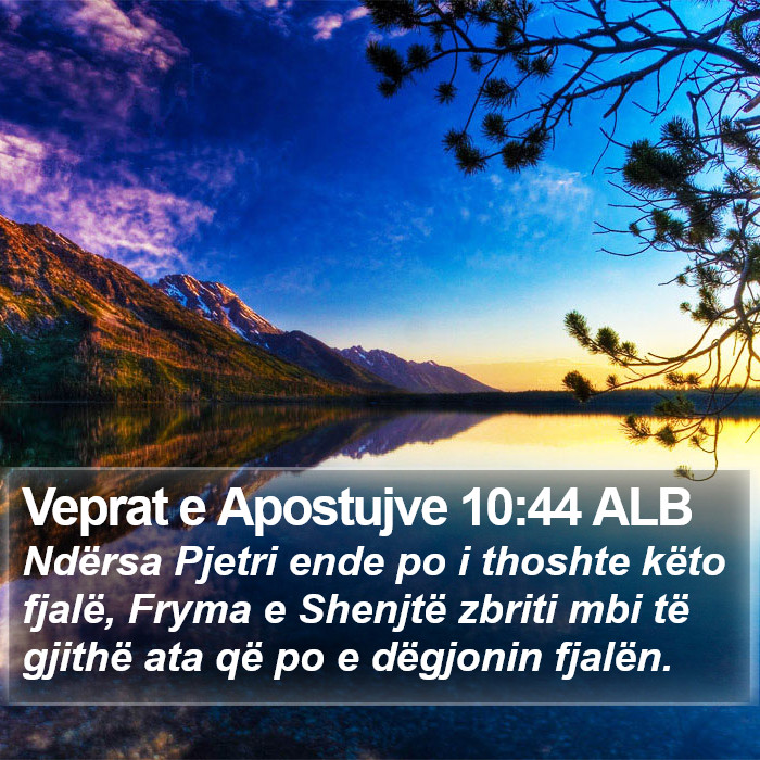 Veprat e Apostujve 10:44 ALB Bible Study