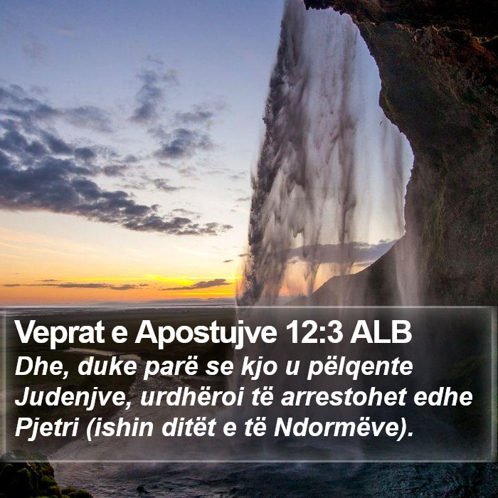 Veprat e Apostujve 12:3 ALB Bible Study