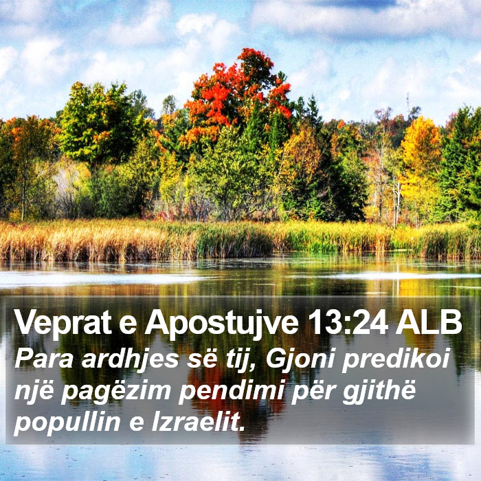 Veprat e Apostujve 13:24 ALB Bible Study