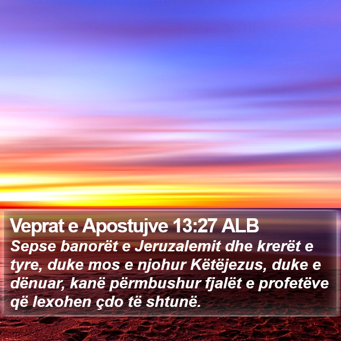 Veprat e Apostujve 13:27 ALB Bible Study