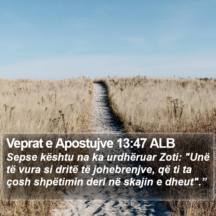 Veprat e Apostujve 13:47 ALB Bible Study