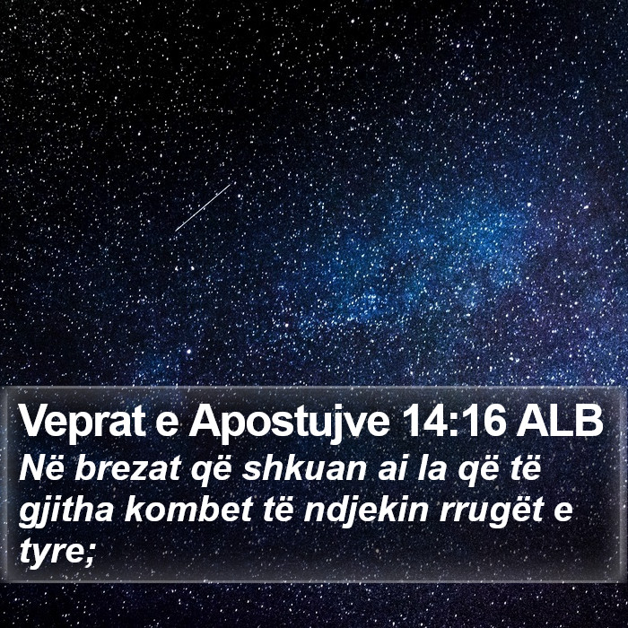 Veprat e Apostujve 14:16 ALB Bible Study