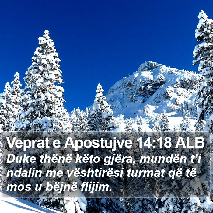 Veprat e Apostujve 14:18 ALB Bible Study